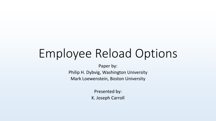 Employee Reload Options in Executive Compensation