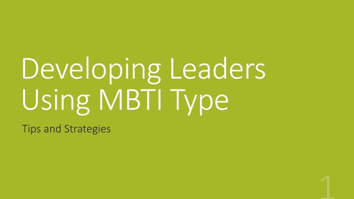 Developing Leaders Using MBTI: Tips and Strategies