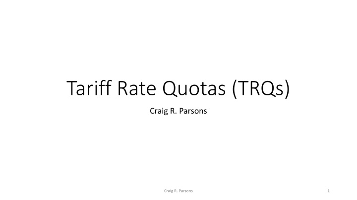 Tariff Rate Quotas (TRQs) in International Trade