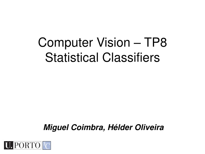 Statistical Classifiers in Computer Vision