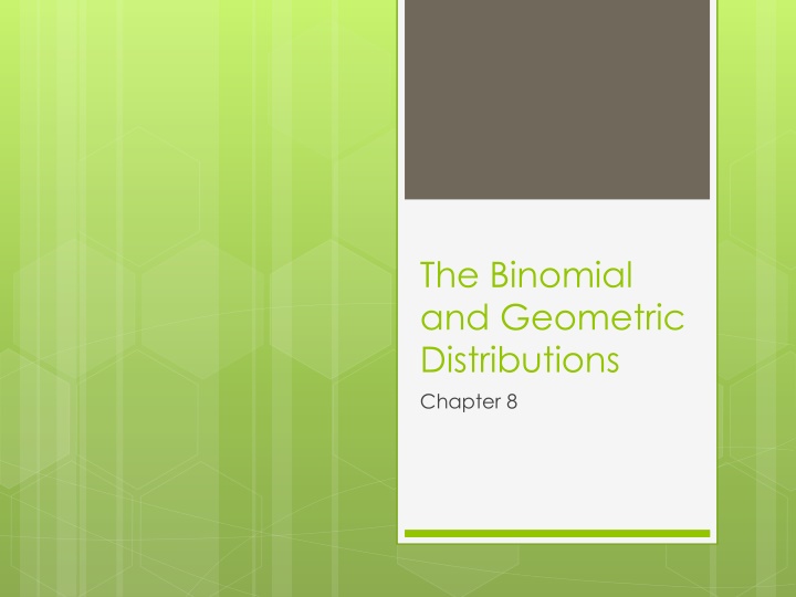 Binomial and Geometric Distributions