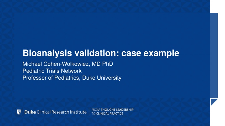 Bioanalysis Validation Case with Michael Cohen-Wolkowiez at Duke University