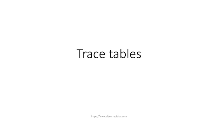 Trace Tables for Algorithm Testing