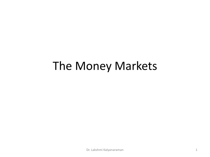 Money Markets and Their Role in the Economy