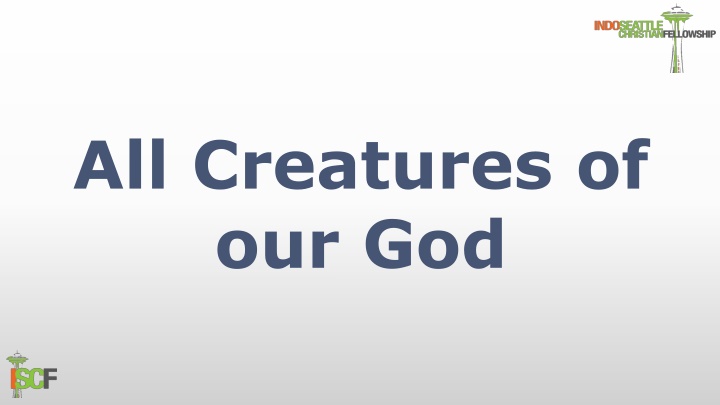 All Creatures of Our God - Praise and Worship