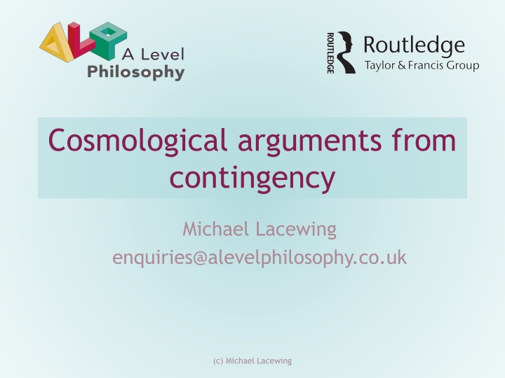 Cosmological Arguments from Contingency Explained