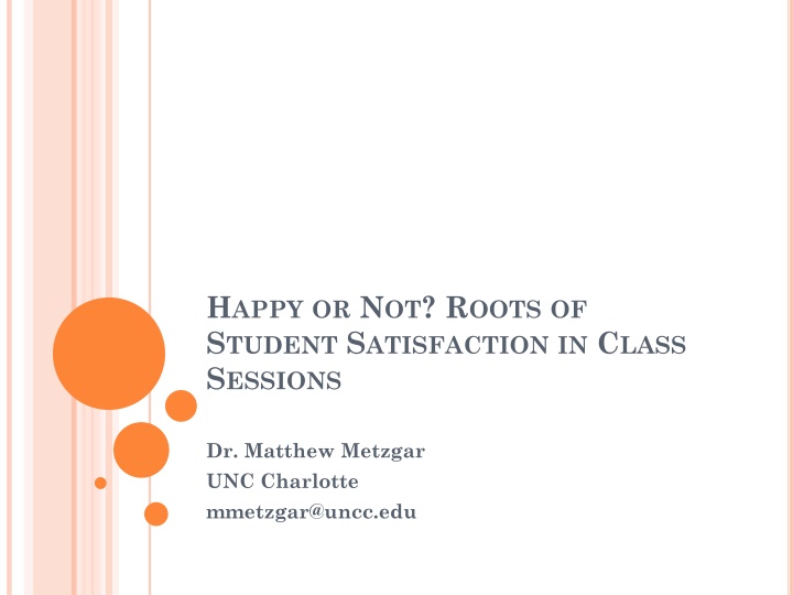 Factors Influencing Student Satisfaction in Classroom Sessions