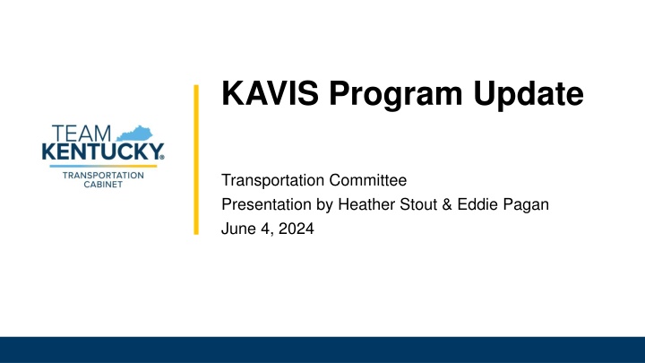 KAVIS Transportation Committee Presentation Update 2024
