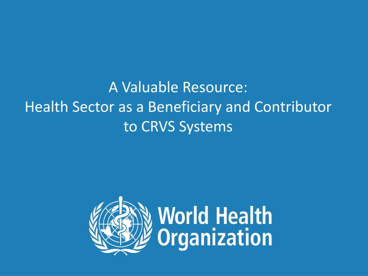 The Role of Health Sector in CRVS Systems