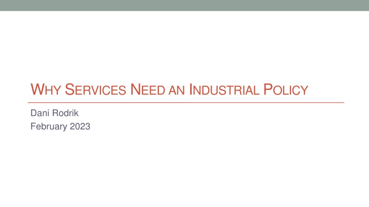 The Significance of Industrial Policy for Services in Changing Economic Landscapes