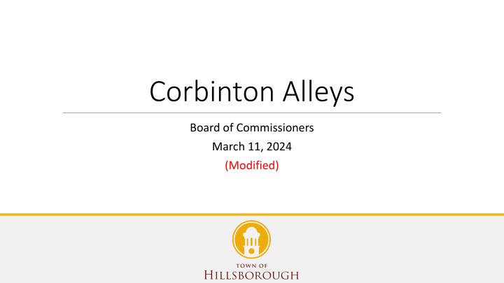 Challenges and Options for Public Maintenance of Corbinton Alleys