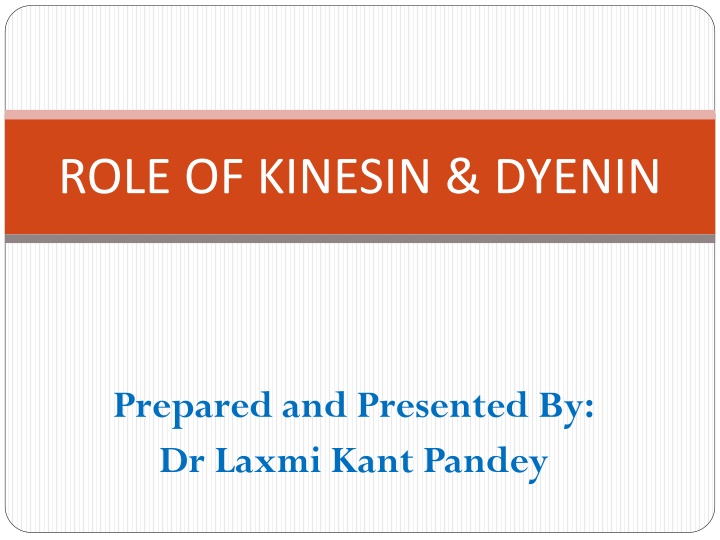 Roles of Kinesin and Dynein in Cellular Transport