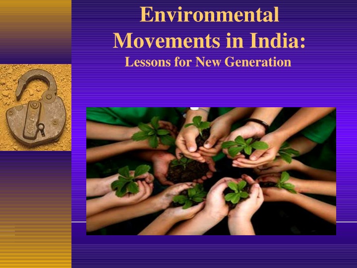 Environmental Movements in India: Lessons for a Sustainable Future