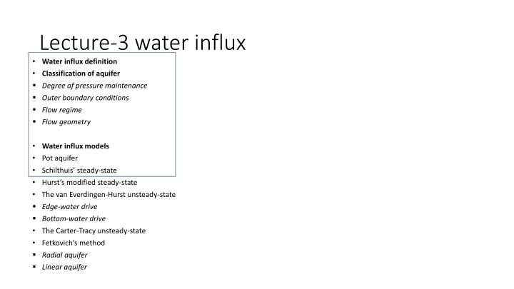 Water Influx in Oil and Gas Reservoirs