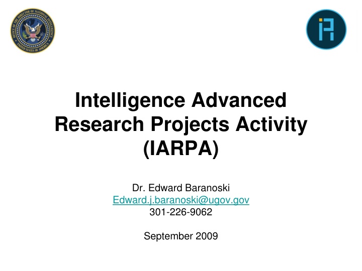 Innovative Research Initiatives by IARPA in Advanced Intelligence Projects
