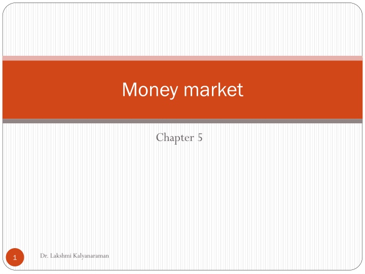 Money Market Instruments and Yields