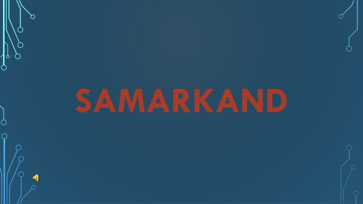The Rich History of Samarkand