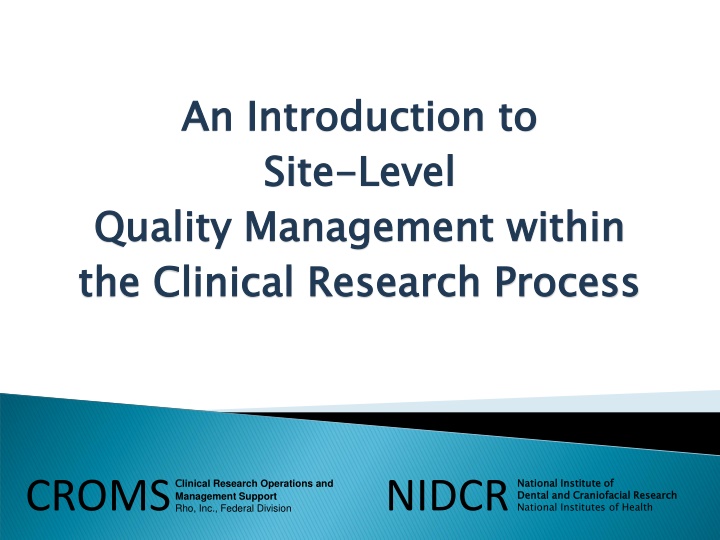 Introduction to Site Quality Management in Clinical Research