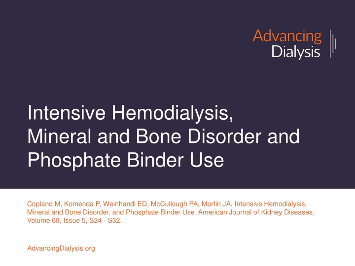 Management of Mineral and Bone Disorder in Intensive Hemodialysis Patients