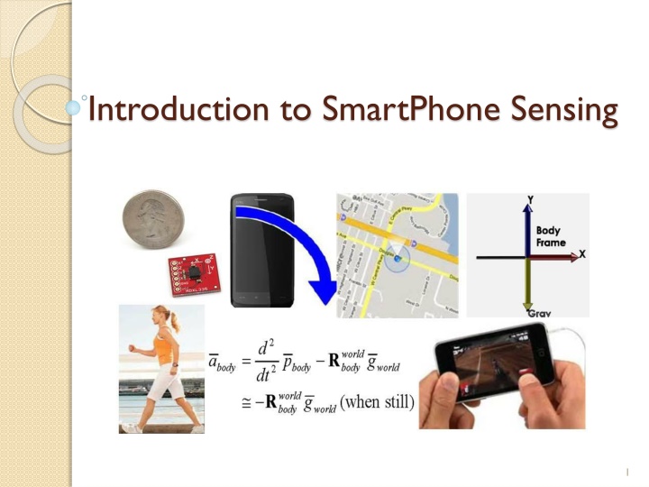 Smartphone Sensing: A Comprehensive Overview