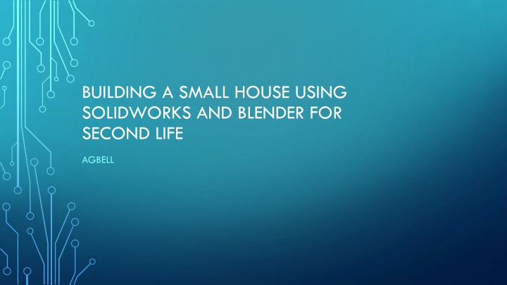 Building a Small House in Second Life with SolidWorks and Blender