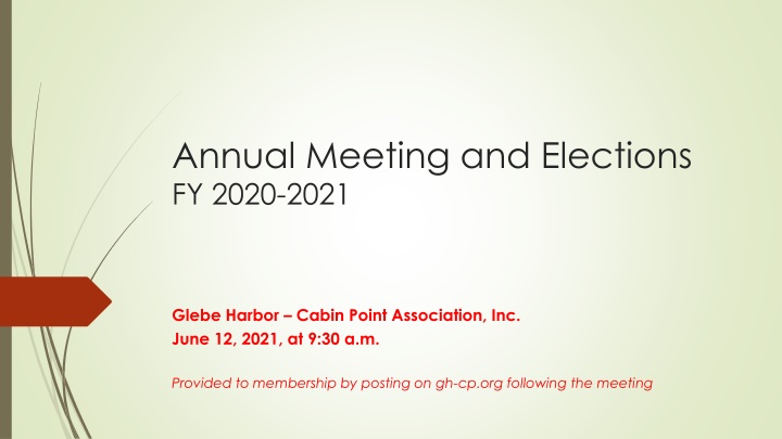 Glebe Harbor Cabin Point Association FY 2020-2021 Annual Meeting and Elections Overview