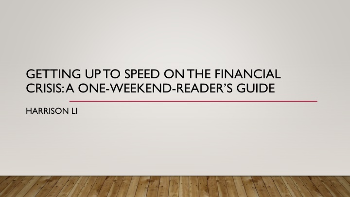 Unraveling the Financial Crisis: A Weekend Reader's Guide