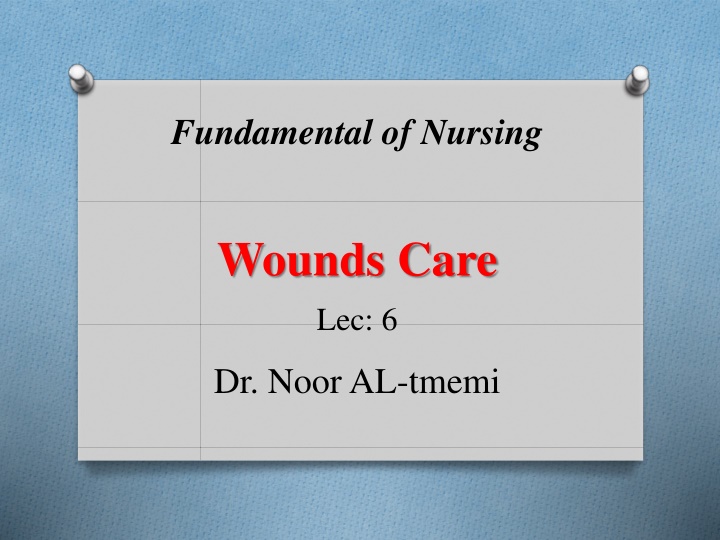 Wound Care: Types, Healing Process, and Complications