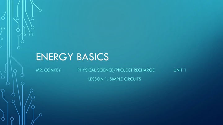 Basic Electricity Concepts Through Simple Circuits