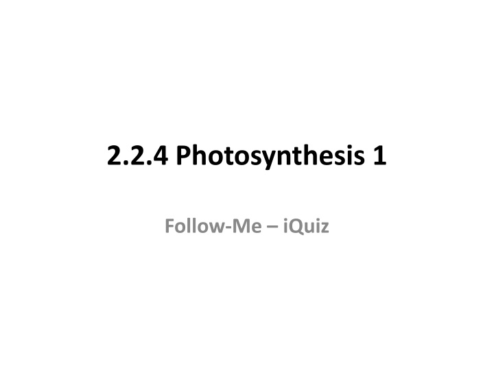 Photosynthesis: Light-dependent Stage Quiz