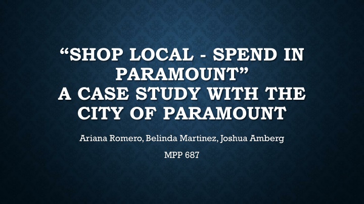 Enhancing Local Economy in Paramount: A Case Study and Recommendations