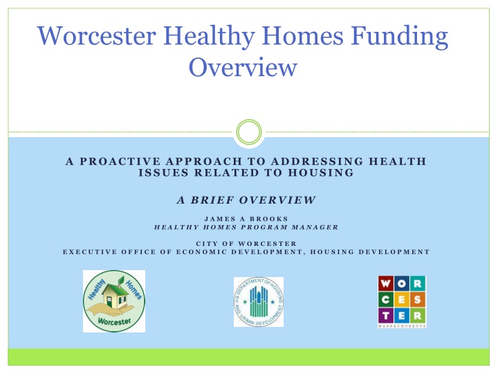 Addressing Health Issues Through Worcester Healthy Homes Funding
