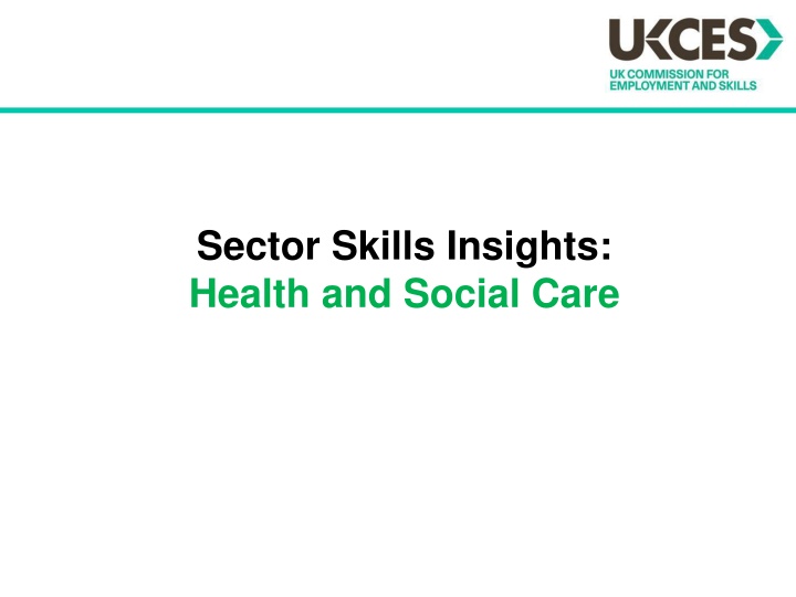 Challenges and Opportunities in Health & Social Care Sector