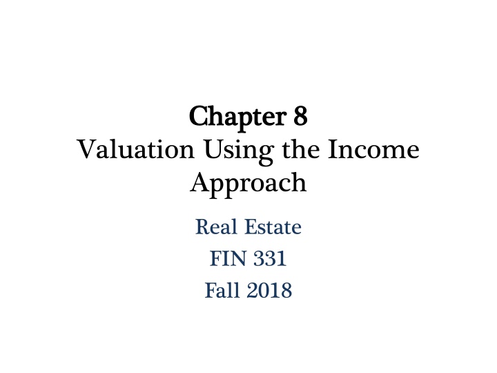 Valuation Using the Income Approach in Real Estate
