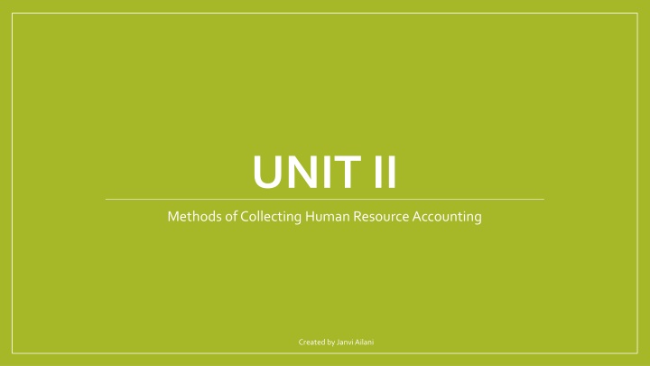 Methods of Collecting Human Resource Accounting and Their Advantages and Disadvantages