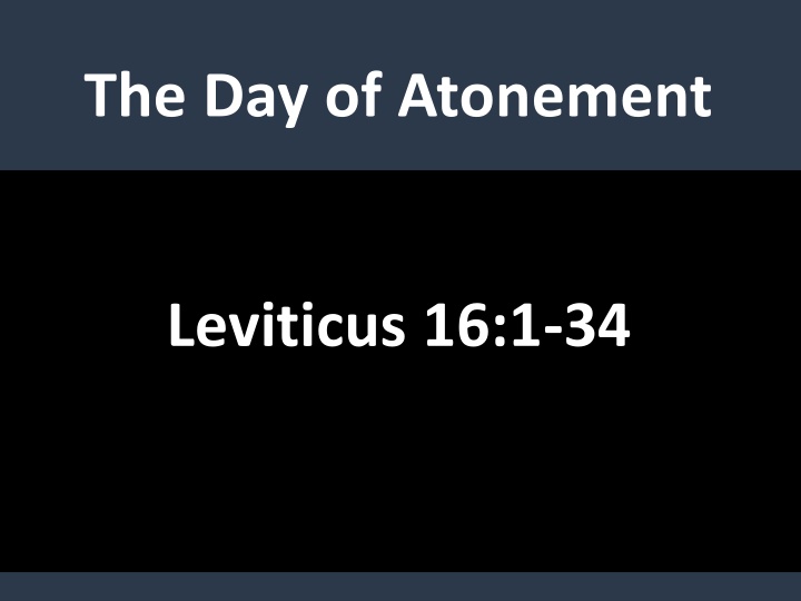 The Significance of the Day of Atonement in Leviticus