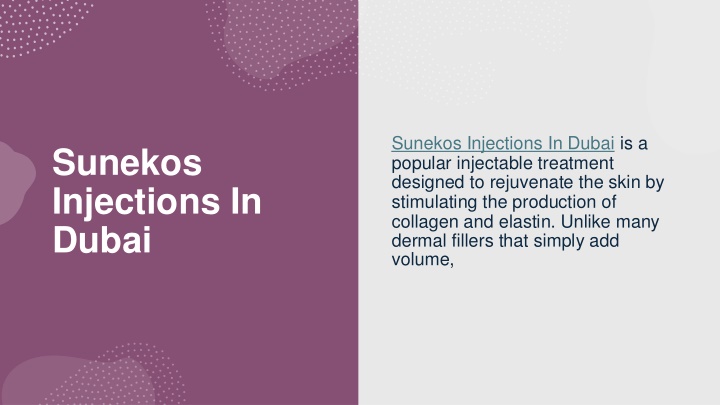 sunekos injections in dubai is a popular n.w