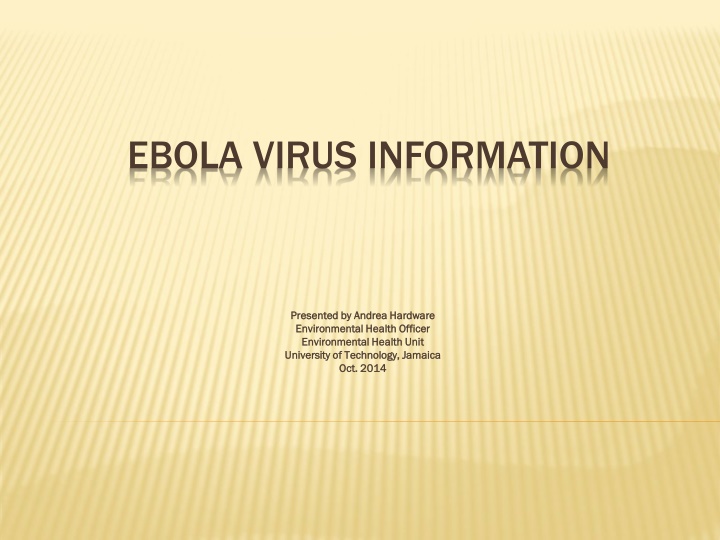 Ebola Virus: Information and Prevention Measures