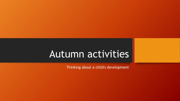 Child Development Through Autumn Activities