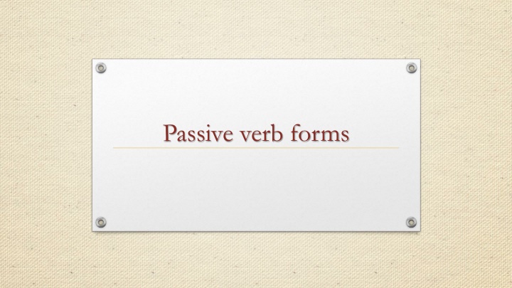 Passive verb forms