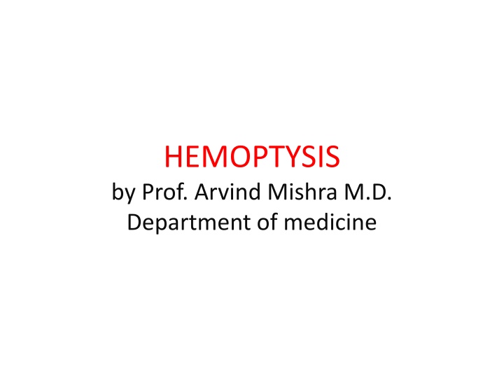 Hemoptysis: Causes, Diagnosis, and Management