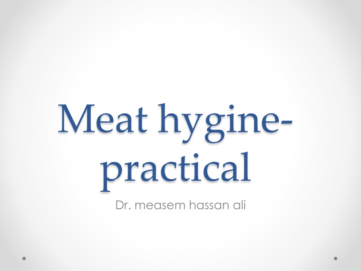 Meat Hygiene Practices in Slaughter Methods