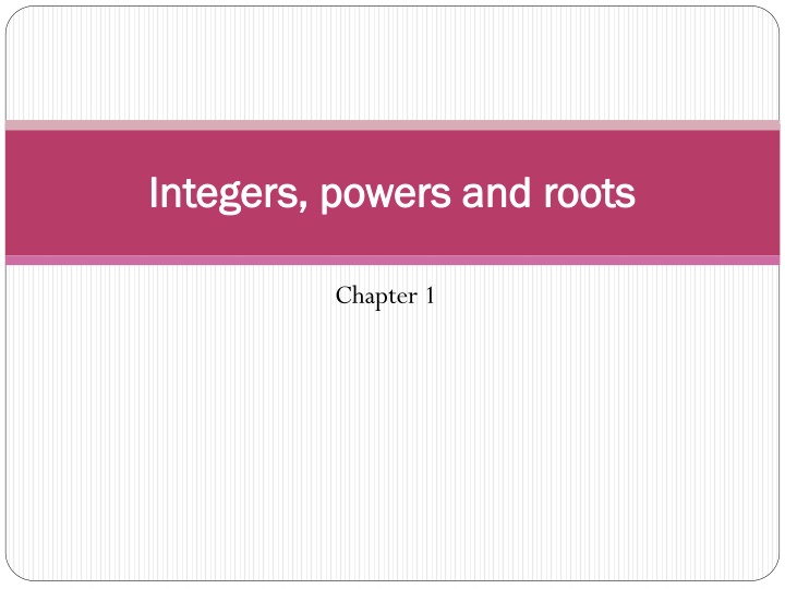Integers, Powers, and Roots: A Comprehensive Guide