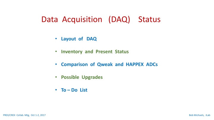Comparison of Qweak and HAPPEX ADCs for Data Acquisition Status