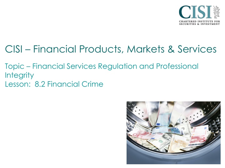 Money Laundering Regulations and Professional Integrity in Financial Services