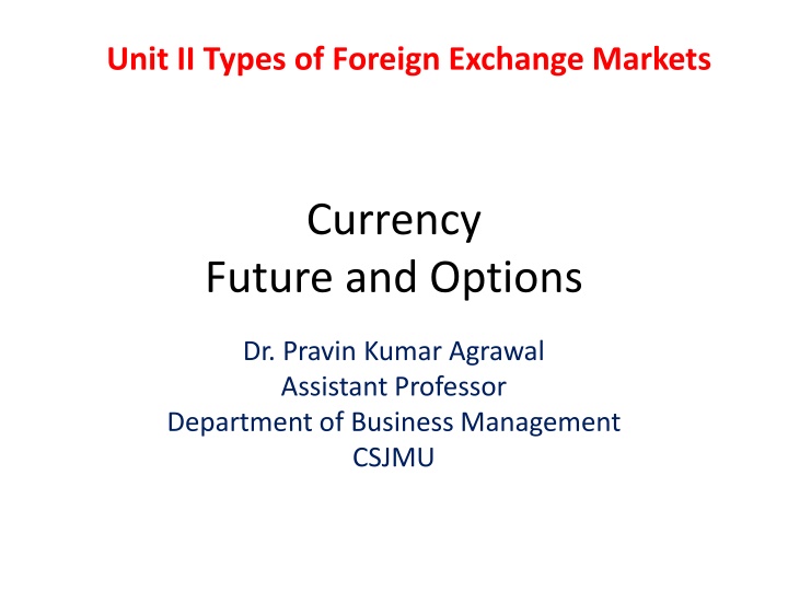 Currency Derivatives and Exchange Rate Movements