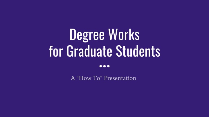 Degree Works for Graduate Students: A Step-by-Step Guide