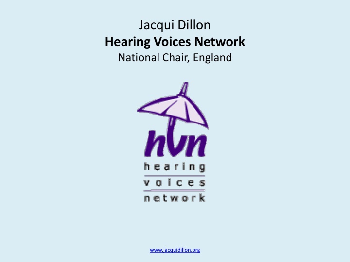 The Hearing Voices Movement and HVN Network