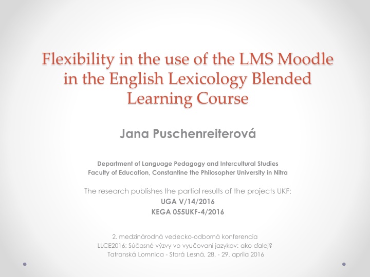 Flexibility in Moodle for English Lexicology Blended Learning