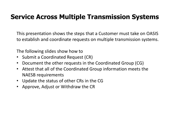 Coordinated Request Process on OASIS for Multiple Transmission Systems